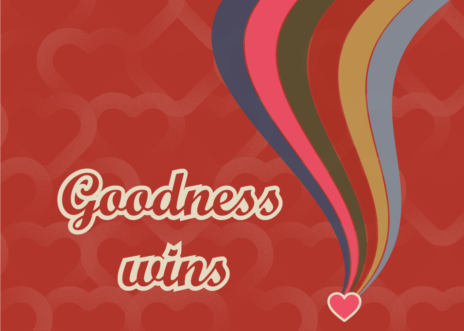 Goodness-Wins